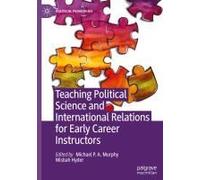 Teaching Political Science And International Relations For Early Career Instructors