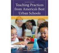 Teaching Practices from Americas Best Urban Schools by Perez & Lynne G. San Diego State University & USA Perez Lynne G. San Diego State University USA (Auteur)