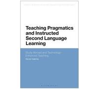 Teaching Pragmatics And Instructed Second Language Learning