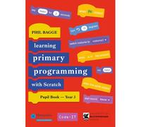 Teaching Primary Programming With Scratch Pupil Book Year 3