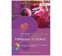 Teaching Problem-Solving And Thinking Skills Through Science