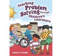 Teaching Problem Solving Through Children's Literature James Forgan (Auteur)