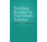 Teaching Readers In Post-Truth America