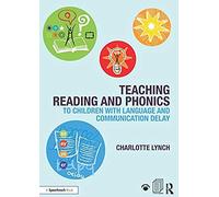 Teaching Reading And Phonics To Children With Language And Communication Delay