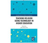 Teaching Religion Using Technology In Higher Education