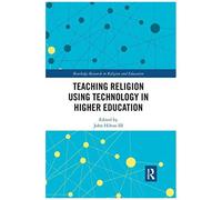 Teaching Religion Using Technology In Higher Education