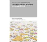 Teaching & Researching: Language Learning Strategies (Applied Linguistics In Action) (Paperback) Rebecca L Distinguished Scholar - Teacher And Professor Emerita At The University Of Maryland And A Par
