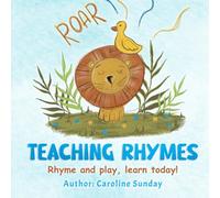 Teaching Rhymes: Rhyme and play, learn today!
