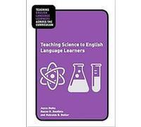 Teaching Science to English Language Learners, Teaching English Language Learners Across the Curriculum Joyce Nutta (Auteur)