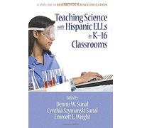 Teaching Science With Hispanic Ells In K-16 Classrooms (Pb)