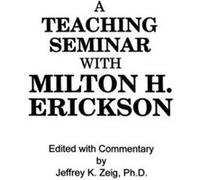 Teaching Seminar With Milton H. Erickson - Taylor amp Francis Ltd - Taylor amp Francis Ltd - Livre en Anglais - Paperback Taylor amp Francis LtdTaylor amp Francis Ltd (Auteur)