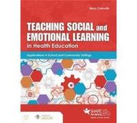 Teaching Social and Emotional Learning in Health Education by Mary Connolly Mary Connolly (Auteur)