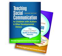 Teaching Social Communication to Children with Autism and Other Developmental Delays: The Project ImPACT Guide to Coaching Parents