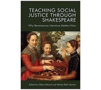 Teaching Social Justice Through Shakespeare