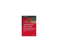 Teaching Social Justice Using Postcolonial Texts