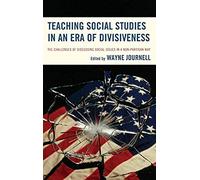 Teaching Social Studies In An Era Of Divisiveness