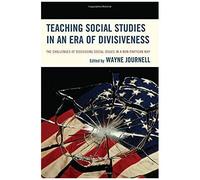Teaching Social Studies In An Era Of Divisiveness