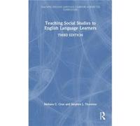 Teaching Social Studies to English Language Learners - Thornton Stephen J. University of South Florida USA - Taylor amp Francis Ltd - Livre en Anglais - H Thornton Stephen J. University of South Flori
