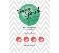 Teaching Spanish With Comprehensible Input through Storytelling: First Year Spanish