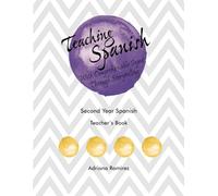 Teaching Spanish with Comprehensible Input through Storytelling. Second Year