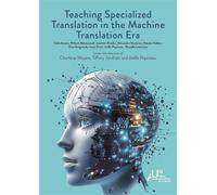 Teaching Specialized Translation in the Machine Translation Era - Charlène Meyers - Umons Universitaires Eds - broché - Essai