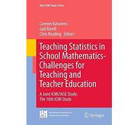 Teaching Statistics In School Mathematics-Challenges For Teaching And Teacher Education