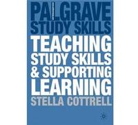 Teaching Study Skills And Supporting Learning (Palgrave Study Skills) (Paperback) Stella Cottrell, (Auteur)