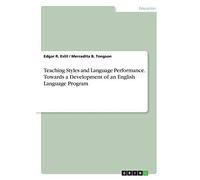 Teaching Styles And Language Performance. Towards A Development Of An English Language Program