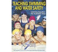 Teaching Swimming and Water Safety: The Australian Way