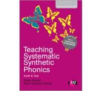Teaching Systematic Synthetic Phonics (Transforming Primary Qts Series) (Paperback) David Waugh, Ruth Harrison - Palmer (Auteur)