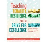 Teaching Tenacity Resilience and a Drive for Excellence by Megan Parker Peters Emily Mofield , Megan Parker Peters (Auteur)