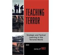 Teaching Terror James J. F. Forest (Auteur)