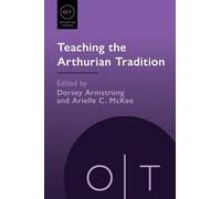 Teaching the Arthurian Tradition
