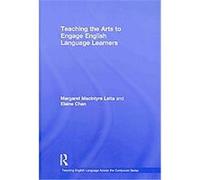 Teaching the Arts to Engage English Language Learners Margaret Macint Latta (Auteur)