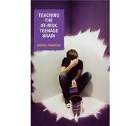 Teaching the AtRisk Teenage Brain by Sheryl Feinstein Sheryl Feinstein (Auteur)