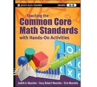 Teaching the Common Core Math Standards with HandsOn Activities Grades 68 by Muschla & Erin Applegarth Middle School & Monroe & NJ Judith A Muschla (Auteur)