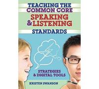 Teaching The Common Core Speaking And Listening Standards