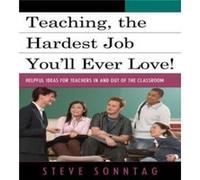 Teaching the Hardest Job Youll Ever Love by Steve Sonntag Sonntag, Steven (Auteur)