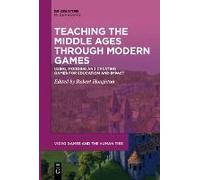 Teaching The Middle Ages Through Modern Games