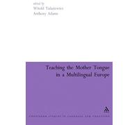 Teaching The Mother Tongue In A Multilingual Europe