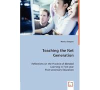 Teaching The Net Generation - Reflections On The Practice Of Blended Learning In First-Year Post-Secondary Education