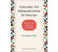 Teaching the Pronunciation of English - [Version Originale] Inconnu (Auteur)