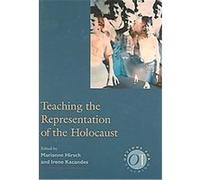 Teaching The Representation Of The Holocaust, Modern Language Association of America Options for Teaching