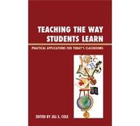 Teaching The Way Students Learn Jill E Cole, (Auteur)