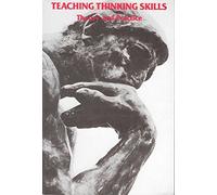 Teaching Thinking Skills: Theory and Practice