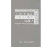 Teaching Thinking Skills: Theory and Practice French, Joyce N., Rhoder, Carol (Auteur)