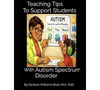 Teaching Tips To Support Students With Autism Spectrum Disorder