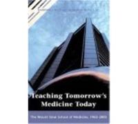 Teaching Tomorrows Medicine Today by Arthur H. Aufses Jr. Arthur H. Aufses, Barbara J. Niss (Auteur)