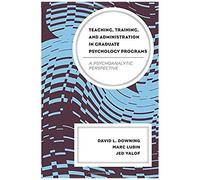 Teaching, Training, And Administration In Graduate Psychology Programs