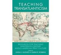 Teaching Transatlanticism - [Version Originale] Linda K Hughes, Sarah R Robbins (Auteur)